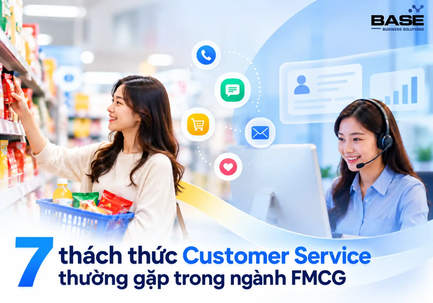 7 thách thức Customer Service thường gặp trong ngành FMCG