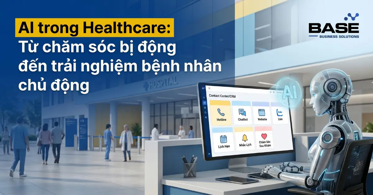 AI trong Healthcare: Từ chăm sóc bị động đến trải nghiệm bệnh nhân chủ động